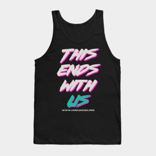 This Ends With Us Tank Top